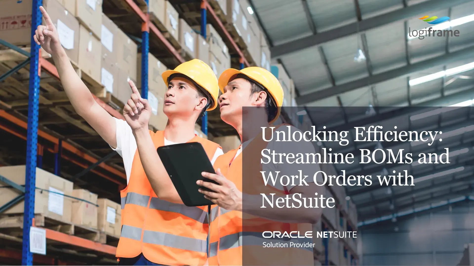 Unlocking Efficiency: Streamline BOMs and Work Orders with NetSuite